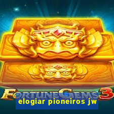 elogiar pioneiros jw